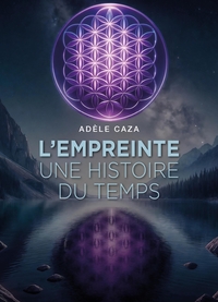 L'Empreinte : une histoire du temps