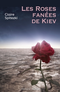 Les Roses fanées de Kiev