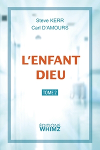 L'ENFANT DIEU TOME II