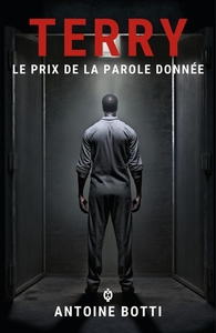 TERRY - LE PRIX DE LA PAROLE DONNEE