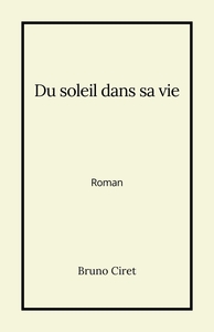 Du soleil dans sa vie