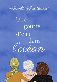 UNE GOUTTE D'EAU DANS L'OCEAN