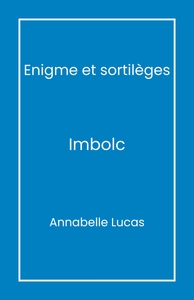 ENIGME ET SORTILEGES - IMBOLC