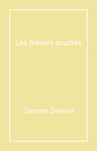 LES BAISERS POUDRES