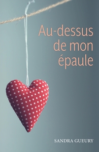 AU-DESSUS DE MON EPAULE