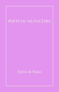 POETE OU NE PAS ETRE