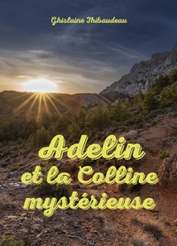 ADELIN ET LA COLLINE MYSTERIEUSE