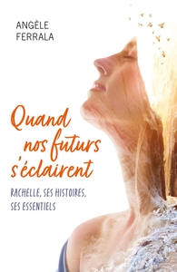 Quand nos futurs s'éclairent