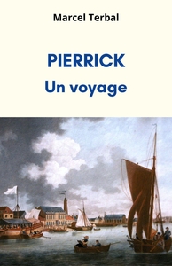 PIERRICK - UN VOYAGE