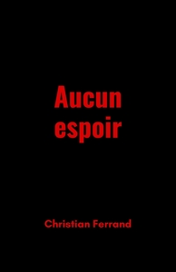 AUCUN ESPOIR