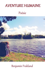 AVENTURE HUMAINE - EN 100 POEMES