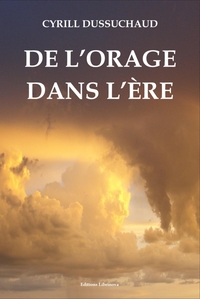 DE L'ORAGE DANS L'ERE