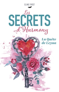 LES SECRETS D'HARMONY - LA QUETE DE LEYNA