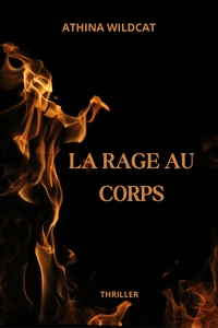 LA RAGE AU CORPS