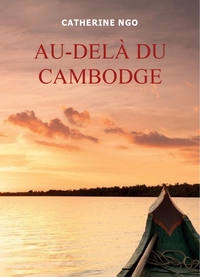 AU-DELA DU CAMBODGE