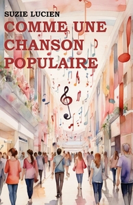 COMME UNE CHANSON POPULAIRE