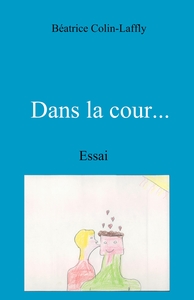 DANS LA COUR... - ESSAI