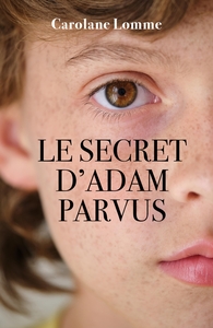 LE SECRET D'ADAM PARVUS