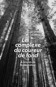 LE COMPLEXE DU COUREUR DE FOND - A PROPOS DE LA MOTIVATION