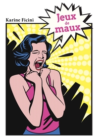 JEUX DE MAUX