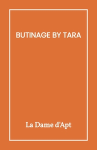 BUTINAGE BY TARA