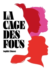 LA CAGE DES FOUS