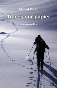 TRACES SUR PAPIER - MICRONOUVELLES