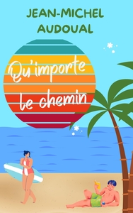 Qu'importe le chemin
