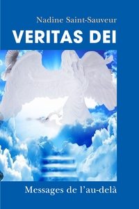 VERITAS DEI - MESSAGES DE L'AU-DELA