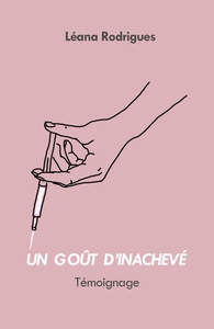 UN GOUT D'INACHEVE