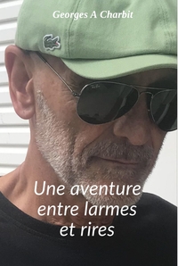 UNE AVENTURE ENTRE LARMES ET RIRES