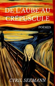 DE L'AUBE AU CREPUSCULE