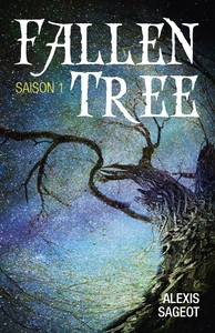 FALLEN TREE 1 - SAISON 1