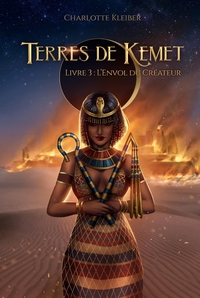 L'ENVOL DU CREATEUR - TERRES DE KEMET