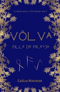 VOLVA, FILLE DE FREYJA