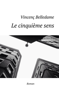 LE CINQUIEME SENS