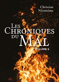 LES CHRONIQUES DU MAL - VOLUME 1