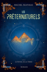 Les Préternaturels, livre I