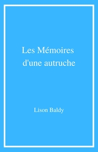 LES MEMOIRES D'UNE AUTRUCHE