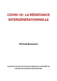 COVID-19 : La Résistance intergénérationnelle