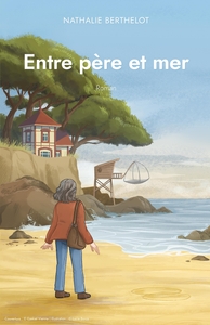 ENTRE PERE ET MER