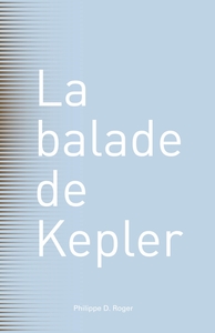 LA BALADE DE KEPLER