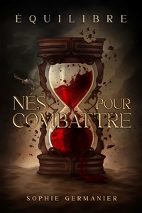 Nés pour combattre, tome 1