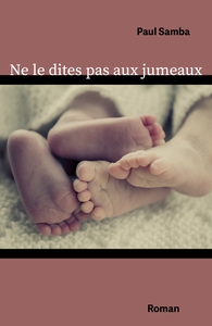 NE LE DITES PAS AUX JUMEAUX