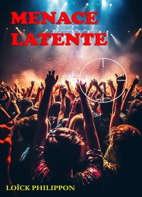 MENACE LATENTE