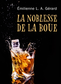 LA NOBLESSE DE LA BOUE