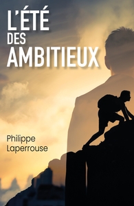 L'Été des ambitieux