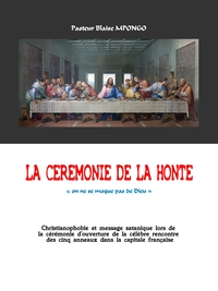 LA CEREMONIE DE LA HONTE
