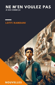 NE M'EN VOULEZ PAS, JE SUIS COMME CA