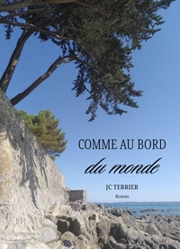 Comme au bord du monde